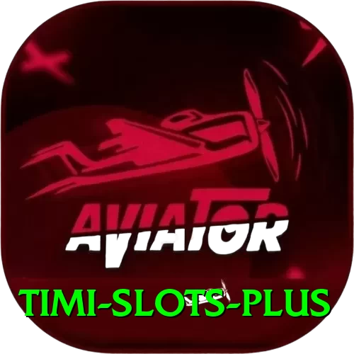 Timi Slots Games (Casino & Earning) Ultimate v4.0.7 - 2